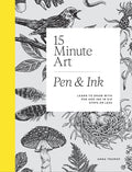 15-Minute Art Pen and Ink by Anna Tromop