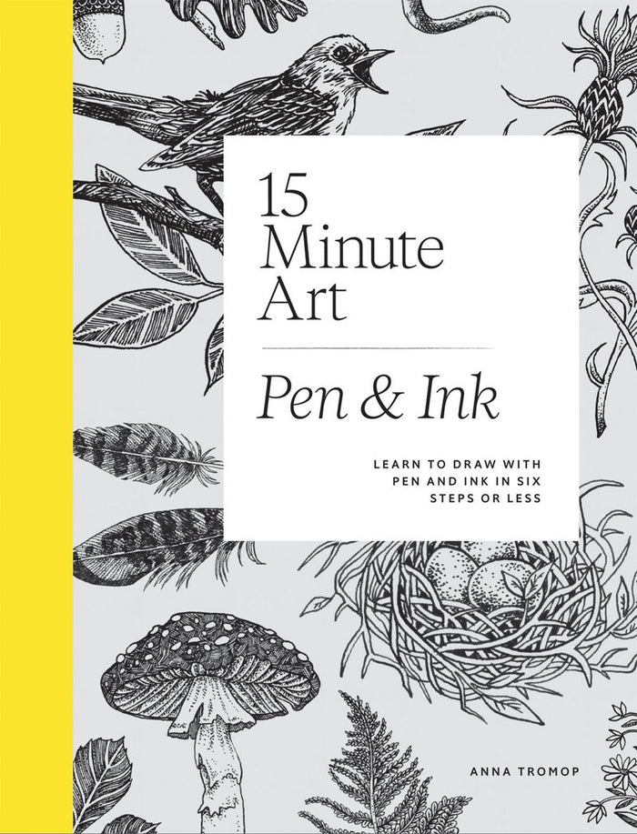 15-Minute Art Pen and Ink by Anna Tromop
