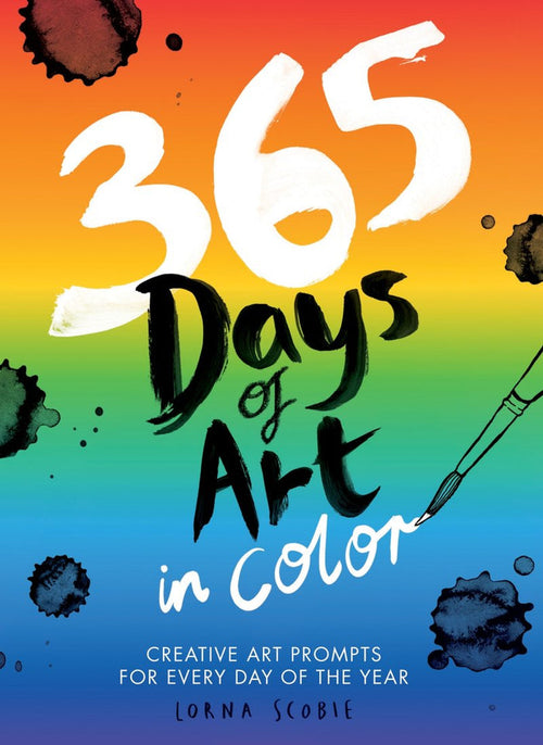 365 Days Of Art In Color by Lorna Scobie