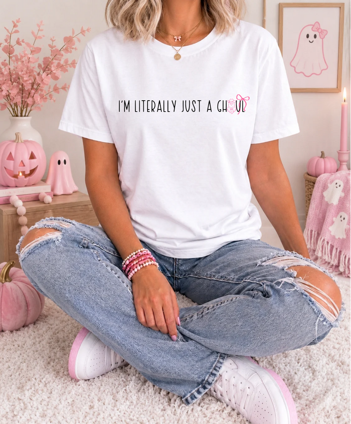 I’m Literally Just a Ghoul – PINK Halloween T-Shirt