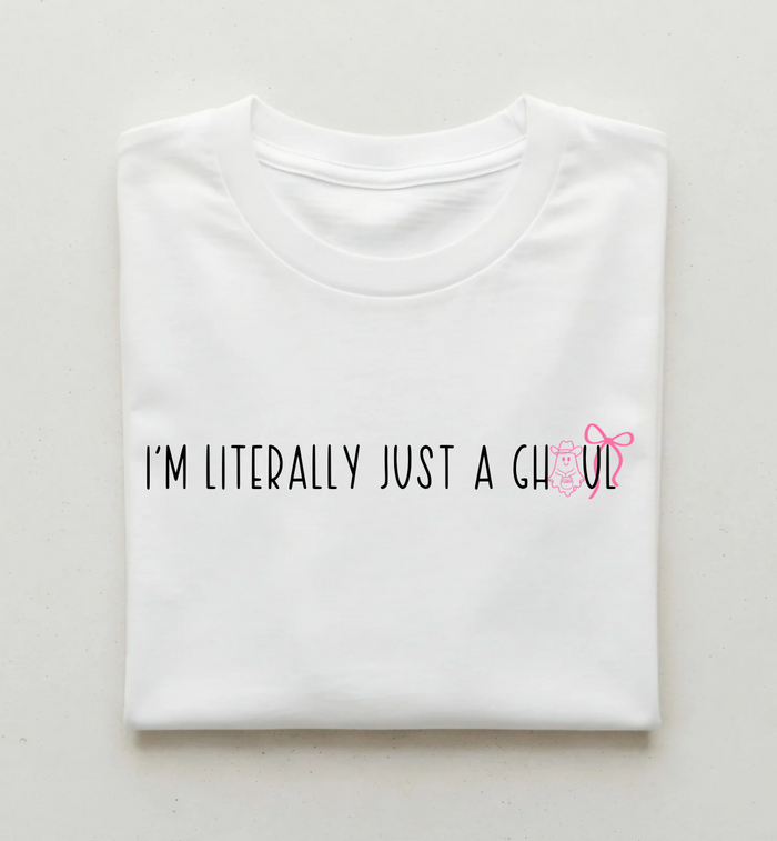 I’m Literally Just a Ghoul – PINK Halloween T-Shirt
