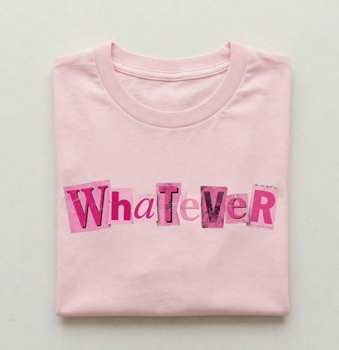 Whatever- Pink Ransom Letter T-Shirt